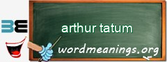 WordMeaning blackboard for arthur tatum